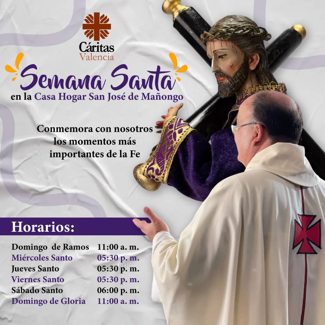 Semana Santa Casa Hogar San José de Mañongo.